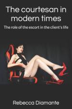 The courtesan in modern times af Rebecca Diamante