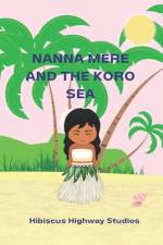 Nanna Mere and the Koro Sea af Hibiscus Highway Studios