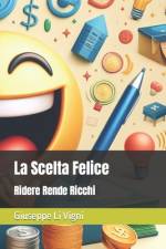 La Scelta Felice af Giuseppe Li Vigni