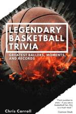 Legendary Basketball Trivia af Chris Carroll