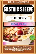 Gastric Sleeve Surgery Meal Plan af Allan Freda