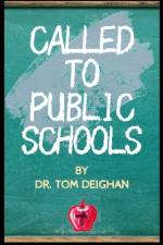 Called to Public Schools af Tom Deighan