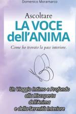 Ascoltare la voce dell'anima af Domenico Moramarco