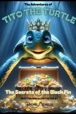The Adventures of Tito the Turtle af Rachel Michelle