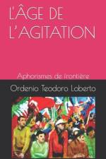 L'Âge de l'Agitation af Ordenio Teodoro Loberto