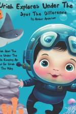 Uriah Explores Under the Sea af Amber Anderson