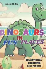 Dinosaur In Fun Places af Db Griffin