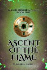 Ascent of the Flame af William S Scott