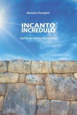 Incanto Incredulo af Massimo Perseghin