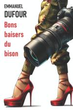 Bons baisers du bison af Emmanuel Dufour