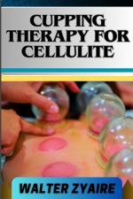Cupping Therapy for Cellulite af Walter Zyaire