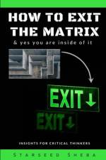 How to exit the matrix af Starseed Sheba