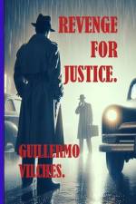 Revenge for Justice af Guillermo Vilches