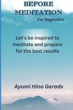 Before Meditation for Beginners af Ayumi Hino Gerads