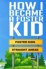 How I Became A Foster Kid af Shaunevalice Lee