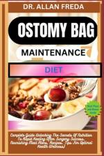 Ostomy Bag Maintenance Diet af Allan Freda