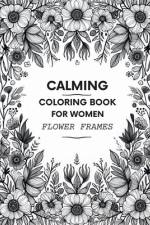 Calming Coloring Book for Women af Top Pot