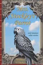Mrs. Stockley's Parrot af Michael Wombat