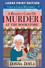 A Beastly Case of Murder At The Bookstore af Donna Doyle