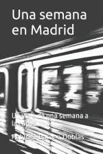 Una semana en Madrid af Pablo Salvador Barona Doblas