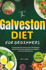 The Galveston Diet for beginners af Kate L Nash