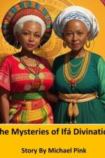 The Mysteries of Ifá Divination af Michael Pink