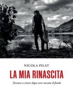 La mia rinascita af Nicola Pilat