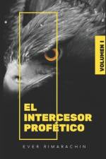 El Intercesor Profético af Ever LevÃ­ RimarachÃ­n