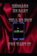 Message Me Baby and Tell Me How You Want It af Cream Babie
