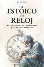 El estoico y el reloj af Loto Zen