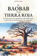 El Baobab y la Tierra Roja af Loto Zen