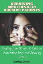 Surviving Emotionally Abusive Parents af Clarissa Jones