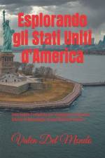 Esplorando gli Stati Uniti d'America af Valen del Mondo