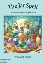The Jar Spell af Cassandra Witta