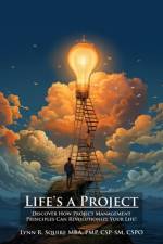 Life's a Project af Pmp Csp-Sm Squire Mba