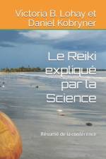 Le Reiki expliqué par la Science af Daniel Kobryner