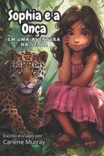 Sophia e a Onça em uma Aventura na Selva af Carlene Murray