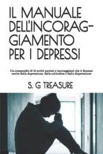 Il Manuale Dell'incoraggiamento Per I Depressi af S G Treasure