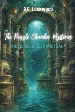 The Puzzle Chamber Mysteries af B E Lockwood