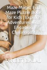 Maze Magic af Vineet Bajaj