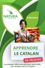 Apprendre le Catalan en 100 Jours af Natura Lingua