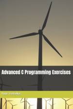 Advanced C Programming Exercises af Haris Tsetsekas