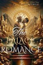 The Palace Romance af Patrick Rogas