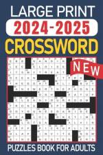2024-2025 Large Print Crossword Puzzles Book For Adults af Parker Publisher