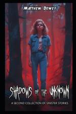 Shadows of the Unknown af Matthew Dewey