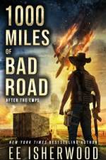 1000 Miles of Bad Road af Ee Isherwood