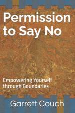 Permission to Say No af Garrett Couch