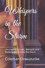 Whispers in the Storm af Coleman Onwuzurike