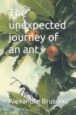 The unexpected journey of an ant af Alexandre Christian Brusson