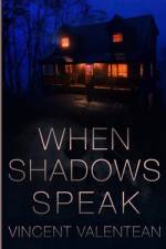 When Shadows Speak af Vincent Valentean